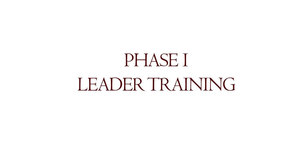 Phase I - Leader Training Course